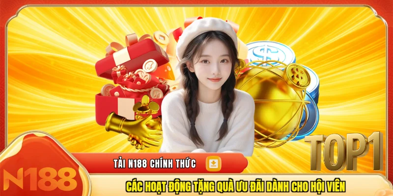Các hoạt động tặng quà ưu đãi dành cho hội viên