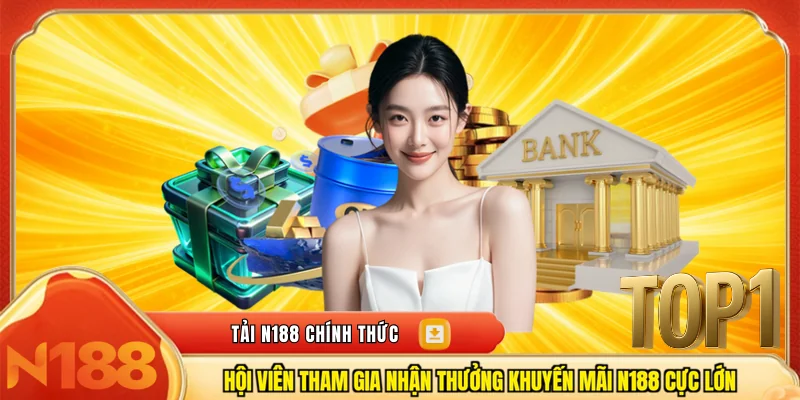 Hội viên tham gia nhận thưởng khuyến mãi n188 cực lớn
