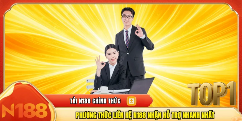 Phương thức liên hệ n188 nhận hỗ trợ nhanh nhất
