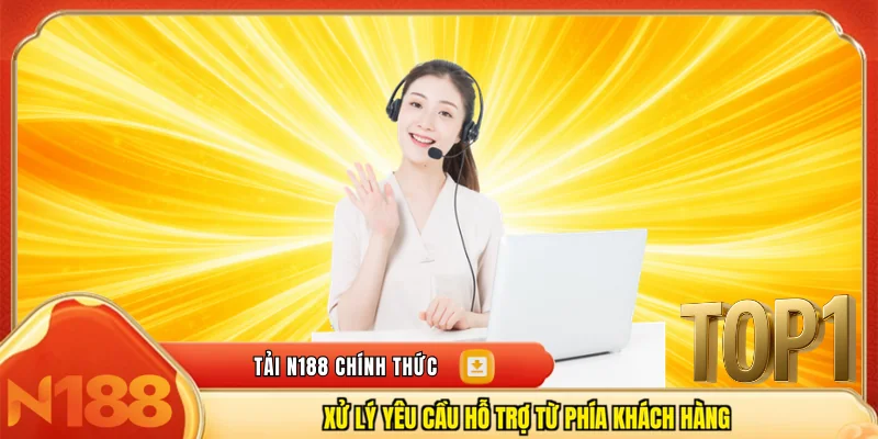 Xử lý yêu cầu hỗ trợ từ phía khách hàng